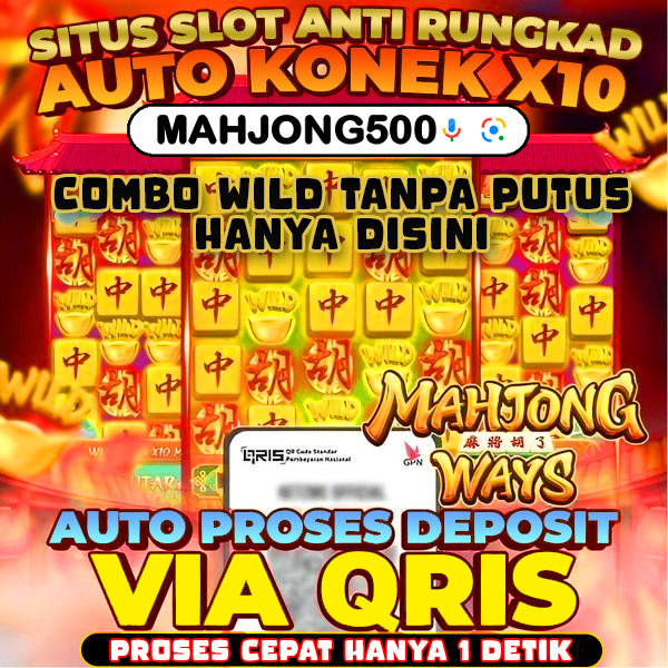 Mahjong500 🟢 SITUS SLOT PALING MAKNYUS DI TAHUN 2024